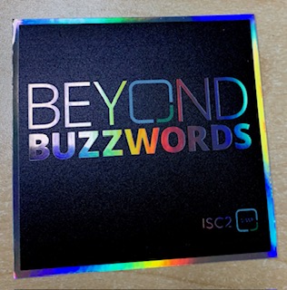 Sticker, 3x3, Beyond Buzzwords, ISC2 CISSP